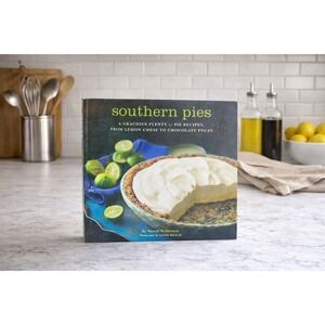 Southern Pies Cookbook by Nancie McDermott Vintage Southern Desserts